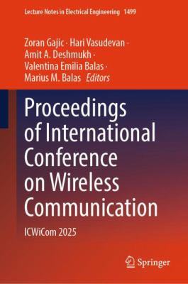 Proceedings of International Conference on Wireless Communication : ICWiCom 2025