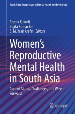 Women's Reproductive Mental Health in South Asia : Current Status, Challenges, and Ways Forward