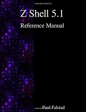 Z Shell 5. 1 Reference Manual