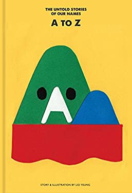 A to Z : The Untold Stories of Our Names