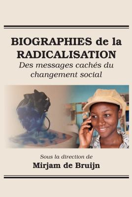 Biographies de la Radicalisation : Des Messages Cachés du Changement Social