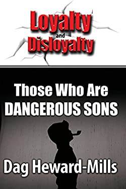 Those who are Dangerous sons