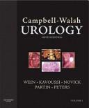 Campbell-Walsh Urology : Editor-In-Chief, Alan J. Wein: Editors, Louis R. Kavoussi ... [et Al.]